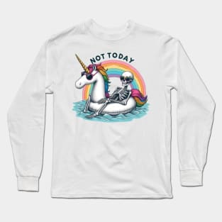 "Not Today" Funny Skeleton on Unicorn Floatie Long Sleeve T-Shirt